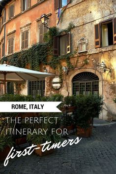 the perfect itinerary for first - timers in rome, italy with text overlay