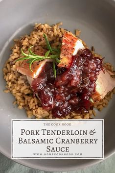 pork tenderloin and balsamic cranberry sauce in a white bowl