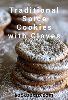 cookies stacked on top of each other with the words traditional spice cookies with cloves