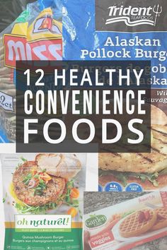 some food that is sitting on top of a table with the words, 12 healthy convenience foods