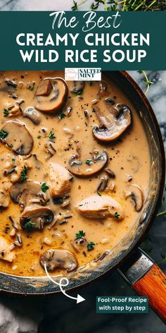 the best creamy chicken wild rice soup recipe with step - by - step instructions on how to make it