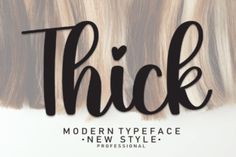 the word thick is written on top of long blonde hair