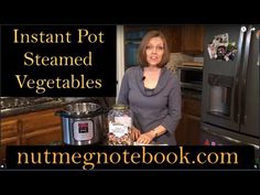 a woman standing next to an instant pot with vegetables in it and the words instant pot steamer