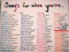 a poster with words written on it that say song's for when you're