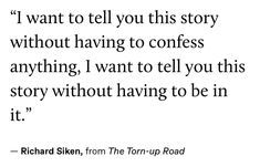 the text reads i want to tell you this story without having to correct anything, i want to tell you this story without having to be in it