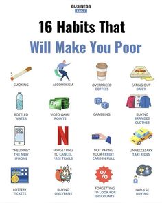 a poster with the words 16 habitts that will make you poor