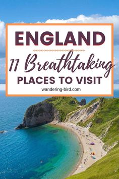 the beach with text overlay that reads england breathtaking places to visit