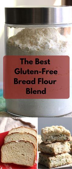 the best gluten - free bread flour blend