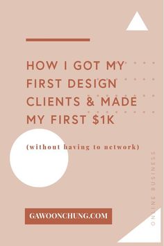 the cover of how i got my first design client's and made my first six