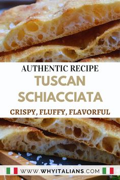 some bread is stacked on top of each other with the words authentic recipe tuscan schaccata crispy, fluffy, flavorful