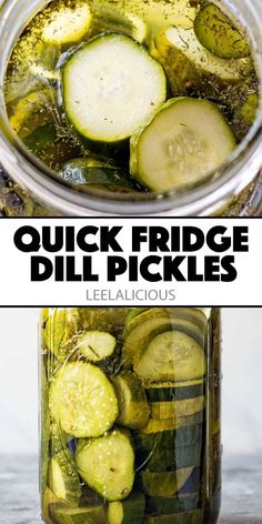 pickled cucumbers in a jar with text overlay that reads quick fridge dill pickles