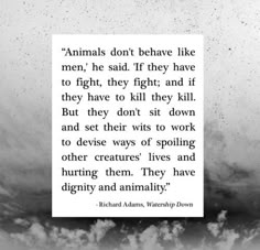 an image with the quote animals don't believe like men, he said if they have