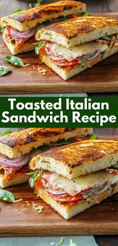 two sandwiches cut in half and stacked on top of each other with the words toasted italian sandwich recipe