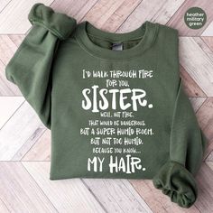 This Gender-Neutral Adult Hoodies & Sweatshirts item by CustomShirtLounge has 93 favorites from Etsy shoppers. Ships from Cypress, CA. Listed on Aug 28, 2024 Sister T Shirts Funny, Sister Shirts For Adults, Present Ideas For Sister, T Shirt Sayings For Women, Sister Sweatshirts, Sister Hoodies, Little Sister Quotes, Funny Sister