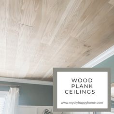 wood plank ceilings in a bedroom with the words, my happy home on top of it