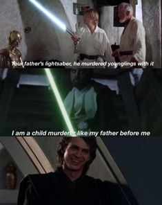 star wars scene with the caption that says, i am a child murdered like my father before me