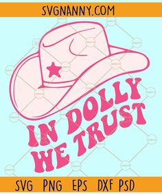 In Dolly We Trust SVG, In Dolly We Trust Png, Dolly Png, Dolly Parton SVG, Pink Dolly SVG, Dolly Patron Svg, Country SVG, 90s Country SVG, Western SVG In Dolly We Trust Svg, Dolly Parton Svg Cricut, Dolly Parton Svg, Dolly Svg, Dolly Parton Children, Dolly Patron, In Dolly We Trust, Country Svg, Western Svg