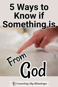 someone pointing to something on the ground with text that reads, 5 ways to know if something is from god