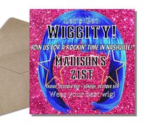 a birthday card with the words, let's get wigglyty join us for a rockin time in nashville madison's 21st