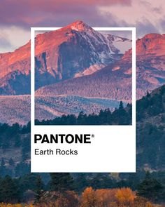 the pantone earth rocks logo is shown in front of mountains with trees and clouds