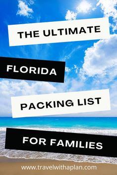 the ultimate florida packing list for families