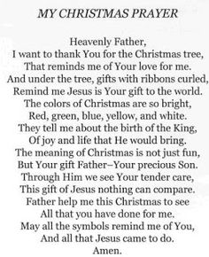 a poem written in black and white with the words'my christmas prayer'on it