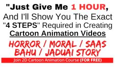 an advertisement for the horror animation show, just give me 1 hour and i'll show you the exact 4 steps required in creating cartoon animation videos