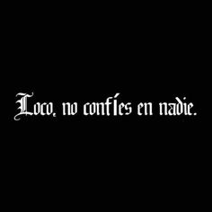 a black and white photo with the words loo no confis en navie