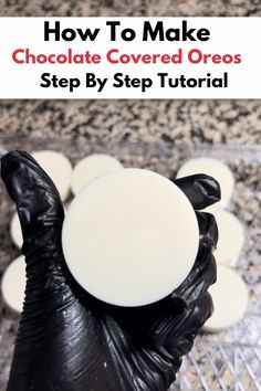 how to make chocolate covered oreos step by step with text overlay that reads, how to make chocolate covered oreos step by step by step