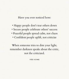 a poem written in black and white with the words happy people don't hear others down