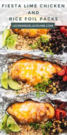 three foil packets filled with chicken and rice covered in limes, tomatoes, black beans, cilantro