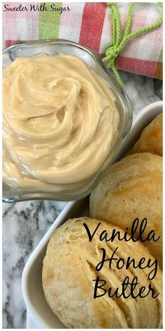 vanilla honey butter in a glass bowl next to rolls on a marble counter top with text overlay