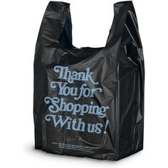 a black shopping bag that says thank you for shopping with us