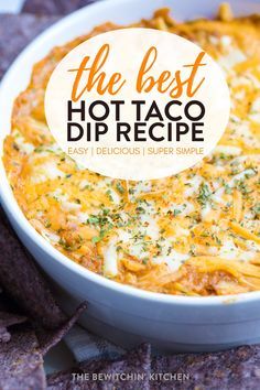 the best hot taco dip recipe