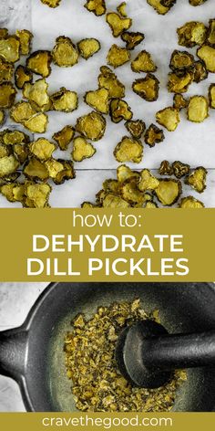 how to dehydraate dill pickles in a cast iron skillet