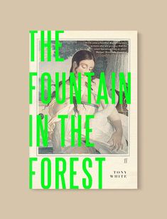 the fountain in the forest by tony white is featured on top of a book cover