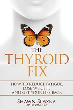 | Author: Shawn S Soszka| Publisher: Evergreen Integrative Medicine, LLC| Publication Date: Apr 10, 2018| Number of Pages: 267 pages| Language: English| Binding: Paperback| ISBN-10: 1732160112| ISBN-13: 9781732160118 Foods For Thyroid Health, Low Thyroid Remedies, Body Dr, Thyroid Remedies, Constantly Tired, Thyroid Healing, Low Thyroid, Thyroid Symptoms, Hashimotos Disease