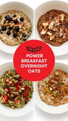 four different types of breakfast oatmeal in white bowls with the words, power breakfast overnight oats