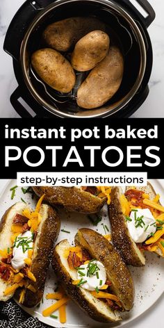 baked potatoes in an instant pot with text overlay reading instant pot baked potatoes step - by - step instructions