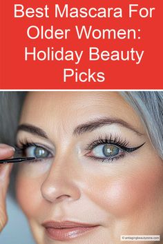 Older beautiful woman applying best mascara for mature lashes. Top Mascara, Best Mascaras, Festive Makeup, The Best Mascara, Thickening Mascara, Beauty Zone, Anti Aging Makeup, Under Eye Puffiness, Holiday Beauty