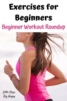 a woman running with the text exercises for beginners