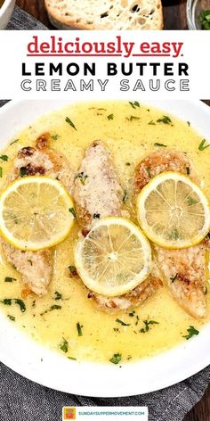 lemon butter creamy sauce in a white bowl with slices of lemons on top and the words, delicious easy lemon butter creamy sauce