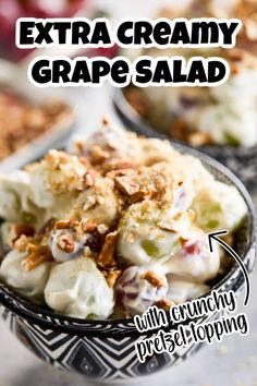 a close up of a bowl of food with the words extra creamy grape salad