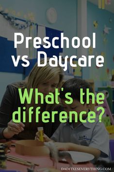 a woman and child sitting at a table with the text preschool vs daycare what's the difference?