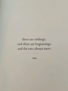 there are endings, and there are beginnings, and the two always meet book page