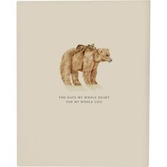 a card with an image of two bears on the front and back of it that says, you have my whole heart for my whole life