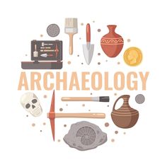 the word archaeoloy surrounded by various items such as tools, vases and coins