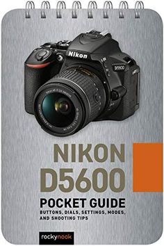 the nikon d52000 pocket guide for photographers and shooting tips, includes everything you need to know about