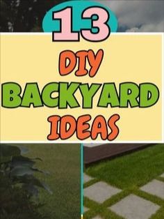 a yard sign that says 13 diy backyard ideas