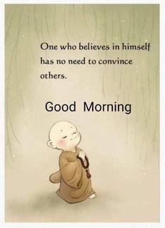 an image of a buddha with the words good morning on it and a quote that says,